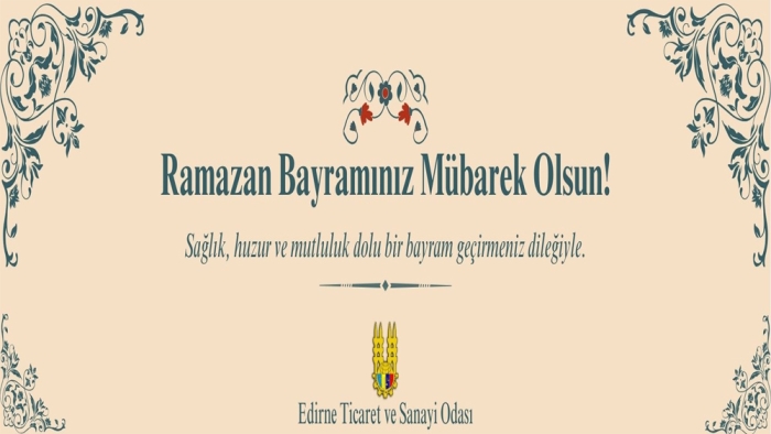 Edirne Ticaret ve Sanayi Odası (ETSO) Ramazan Bayramı 2025 İlanı
